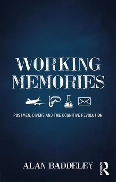 Working Memories - Alan Baddeley