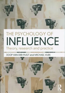 The Psychology of Influence - van der Pligt Joop, Michael Vliek
