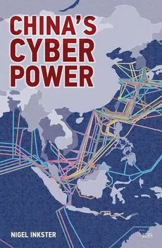 China's Cyber Power - Nigel Inkster