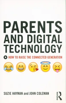 Parents and Digital Technology - John Coleman, Suzie Hayman