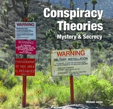 Conspiracy Theories: Mystery & Secrecy - Michael Robinson