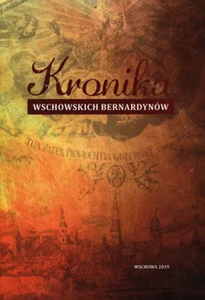 Kronika Wschowskich Bernardynów