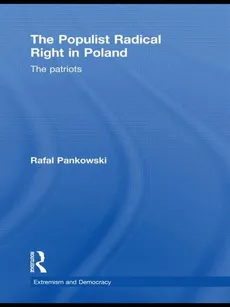 The Populist Radical Right in Poland - Outlet - Rafal Pankowski