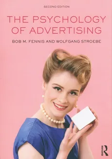 The Psychology of Advertising - Fennis Bob M, Wolfgang Stroebe