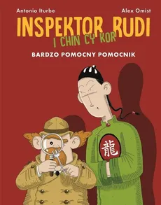 Inspektor Rudi i Chin Cy Kor. Bardzo pomocny pomocnik - Iturbe Antonio