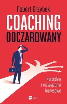Coaching odczarowany - Robert Grzybek