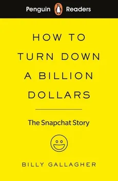 Penguin Readers Level 2 How to Turn Down a Billion Dollars - Outlet - Billy Gallagher