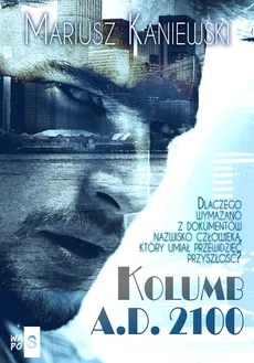 Kolumb A.D. 2100 - Outlet - Mariusz Kaniewski