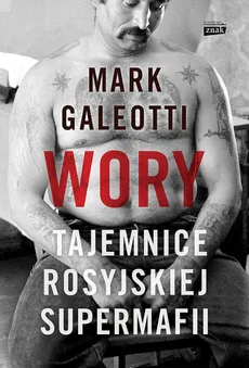 Wory Tajemnice rosyjskiej supermafii - Outlet - Mark Galeotti