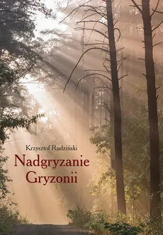 Nadgryzanie Gryzonii - Outlet - Krzysztof Rudziński