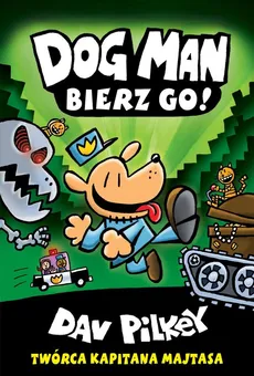 Dogman 2. Birze go! - Outlet - Dav Pilkey