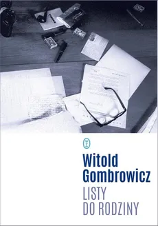 Listy do rodziny - Outlet - Witold Gombrowicz