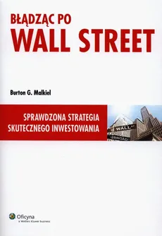 Błądząc po Wall Street - Malkiel Burton G.