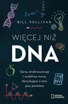 Więcej niż DNA - Sullivan Bill