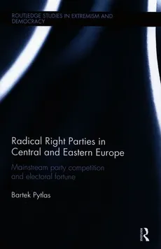 Radical Right Parties in Central and Eastern Europe - Outlet - Bartek Pytlas
