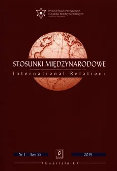 Stosunki międzynarodowe 1/2019 Tom 55