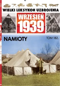 Wielki Leksykon Uzbrojenia Wrzesień 1939 Tom 182 - Paweł Janicki