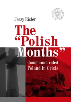 The “Polish Months” - Jerzy Eisler