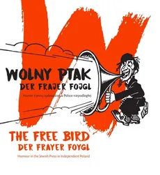 Wolny ptak Der Frajer Fojgl - Outlet