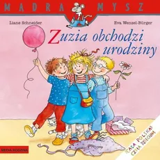 Zuzia obchodzi urodziny - Liane Schneider