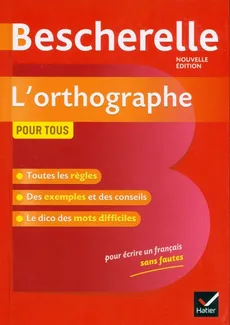 Bescherelle l'Ortographe nouvelle edition - Outlet