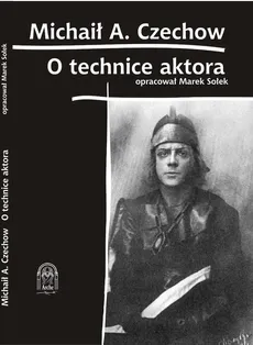 O Technice Aktora - Michaił Czechow