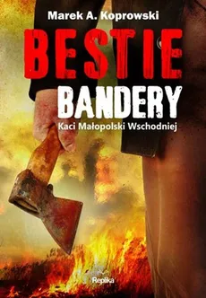 Bestie Bandery - Outlet - Koprowski Marek A.