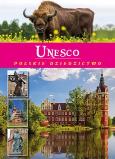 UNESCO Polskie dziedzictwo - Joanna Wilder