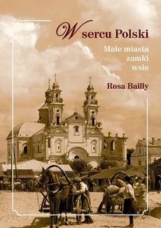 W sercu Polski - Outlet - Rosa Bailly