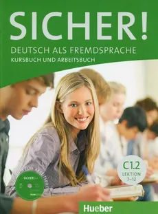 Sicher! C1.2 Kursbuch und Arbeitsbuch  CD - Magdalena Matussek, Michaela Perlmann-Balme, Susanne Schwalb