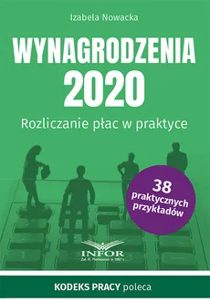 Wynagrodzenia 2020 Rozliczanie płac w praktyce - Outlet - Izabela Nowacka