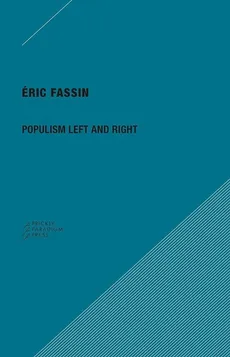 Populism Left and Right - Eric Fassin