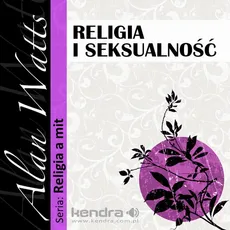 Religia i seksualność - Alan Watts