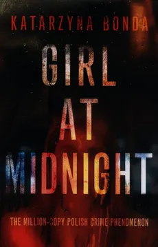 Girl at Midnight - Outlet - Katarzyna Bonda