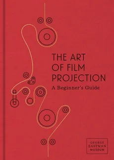 Art of Film Projection - Cherchi Usai Paolo