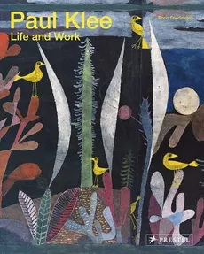 Paul Klee: Life and Work - Outlet - Boris Friedewald
