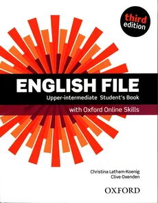 English File Upper-Intermediate Student's Book + Oxford Online Skills - Christina Latham-Koenig, Clive Oxenden