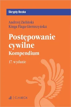 Postępowanie cywilne Kompendium - Kinga Flaga-Gieruszyńska, Andrzej Zieliński