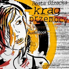 Krąg przemocy - Beata Olzacka