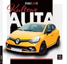 Kultowe Auta. 53 Renault Clio RS