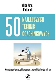 50 najlepszych technik coachingowych - Outlet - Ro Gorell, Gillian Jones