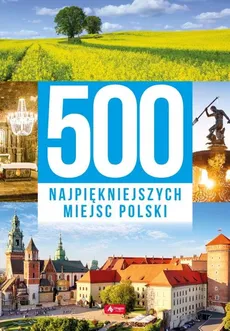 500 najpiękniejszych miejsc Polski - Outlet