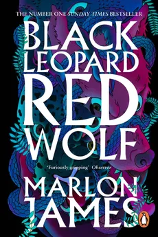 Black Leopard, Red Wolf - Marlon James