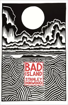 Bad Island - Stanley Donwood