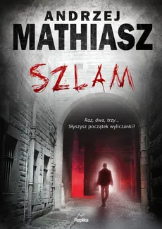 Szlam - Andrzej Mathiasz, Andrzej Mathiasz