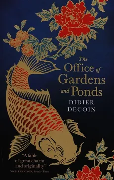 The Office of Gardens and Ponds - Didier Decoin