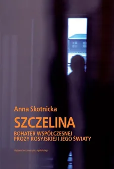 Szczelina - Anna Skotnicka