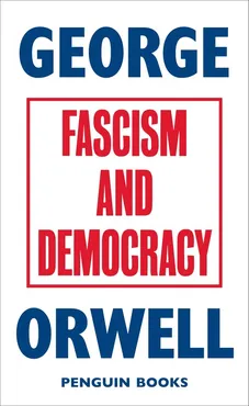 Fascism and Democracy - Outlet - George Orwell