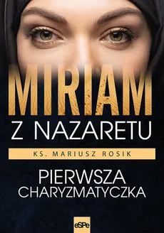 Miriam z Nazaretu - Outlet - Mariusz Rosik