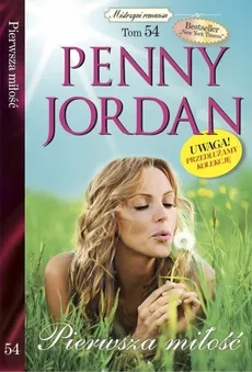 Mistrzyni romansu Tom 54 Pierwsza miłość - Penny Jordan
